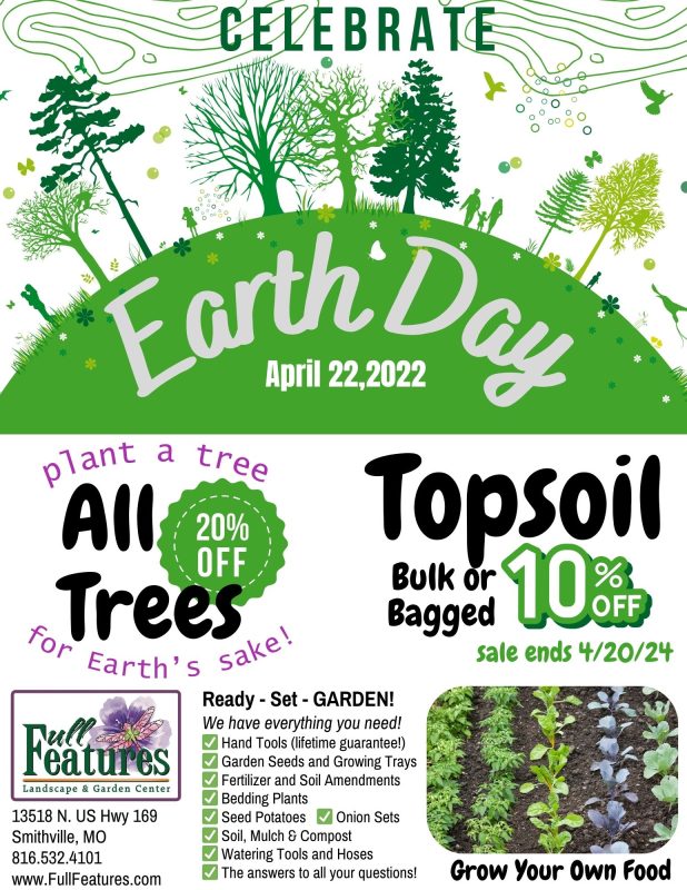 An ad for trees and topsoil on sale for Earth Day at Full Features Landscape and Garden Center.